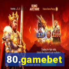 80.gamebet