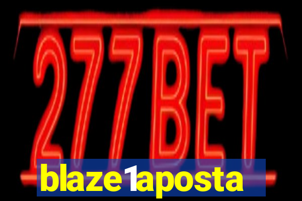 blaze1aposta