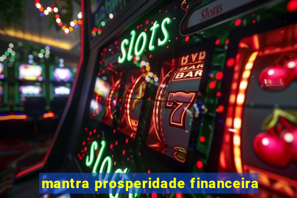 mantra prosperidade financeira