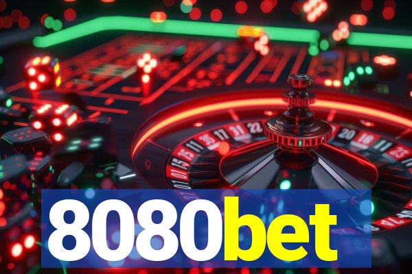 8080bet