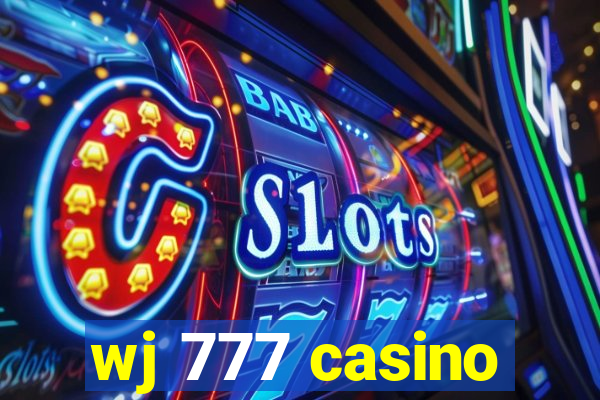 wj 777 casino