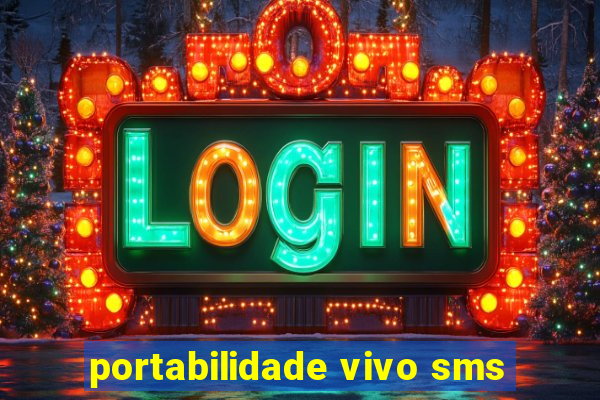 portabilidade vivo sms