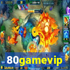 80gamevip