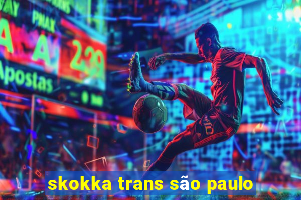 skokka trans são paulo