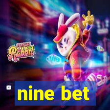 nine bet