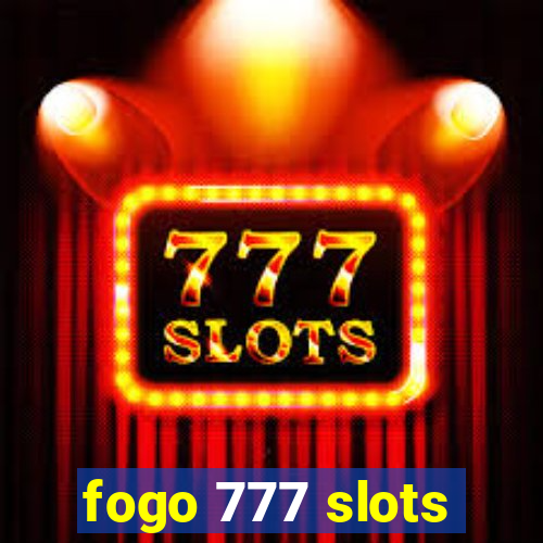 fogo 777 slots