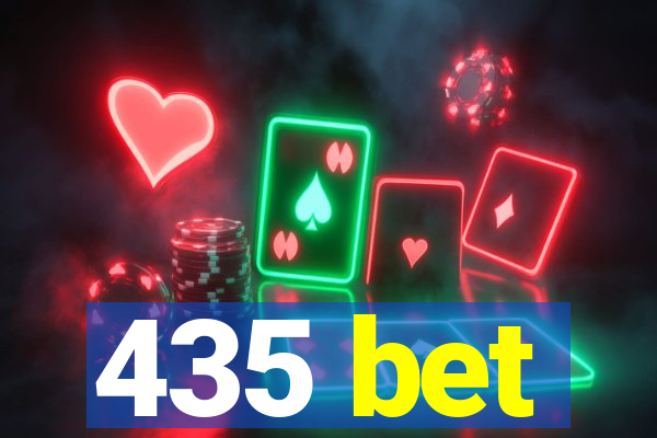 435 bet