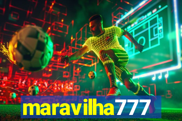 maravilha777