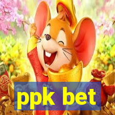 ppk bet