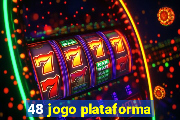 48 jogo plataforma