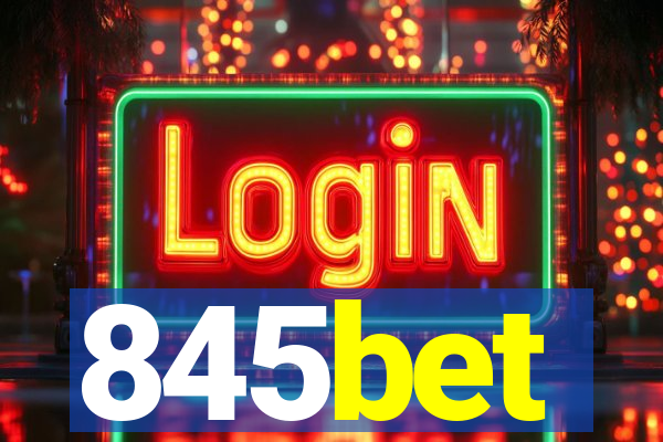 845bet