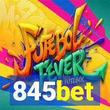 845bet