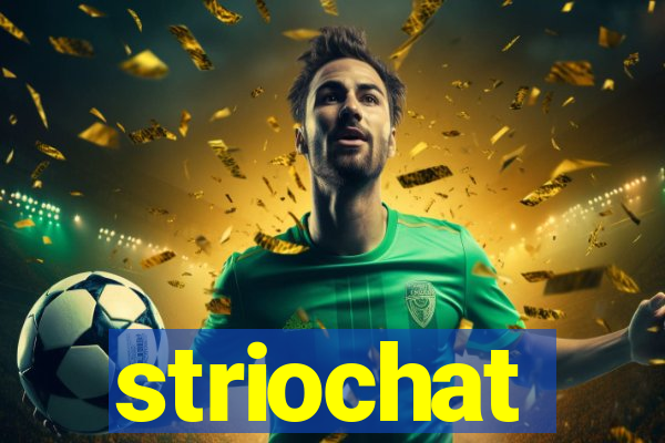 striochat