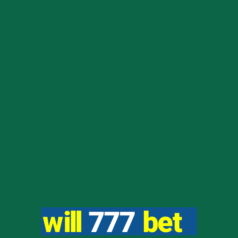 will 777 bet