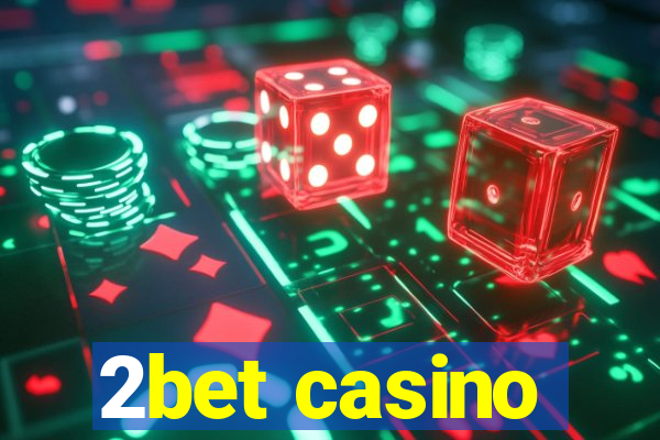 2bet casino