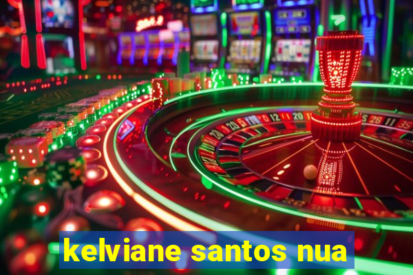 kelviane santos nua