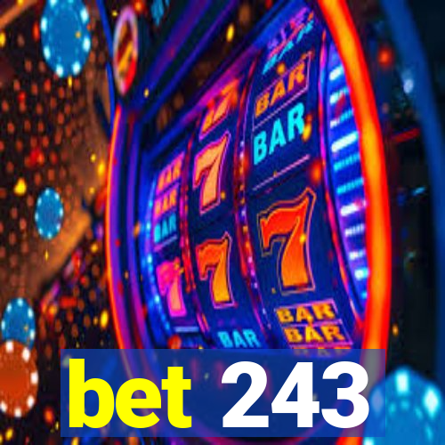 bet 243