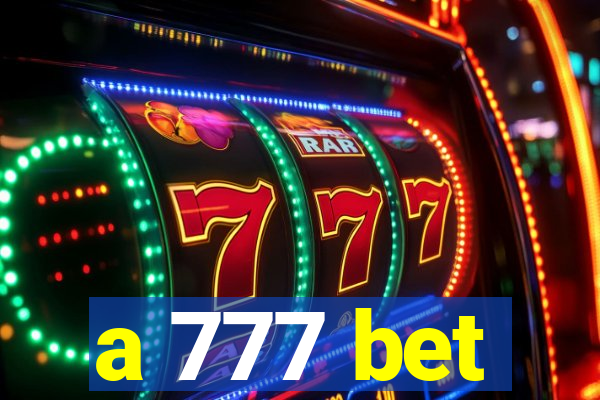 a 777 bet