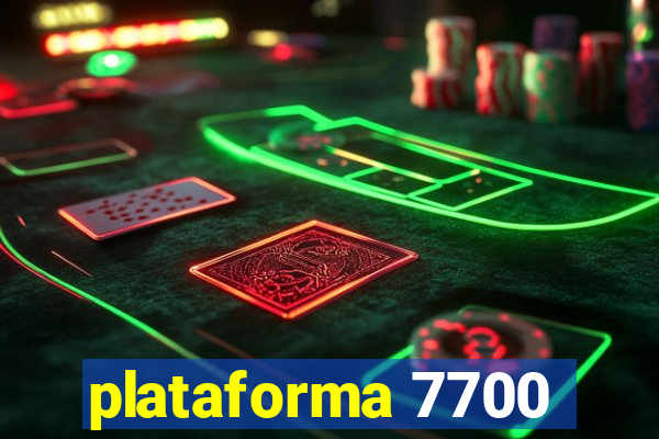 plataforma 7700