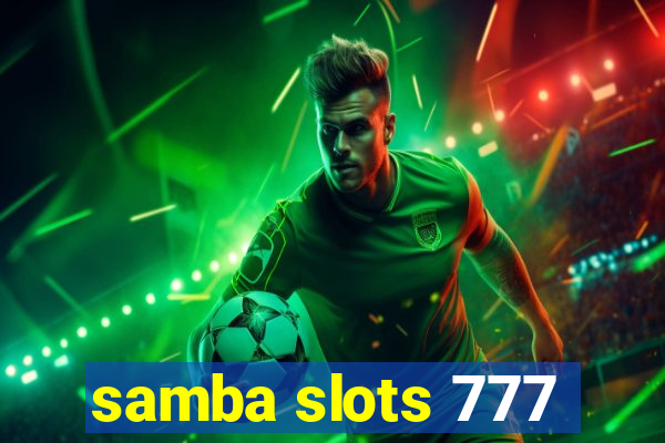 samba slots 777