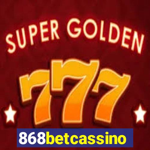 868betcassino