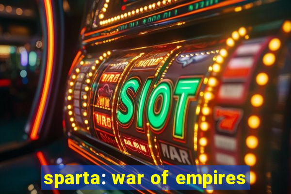 sparta: war of empires