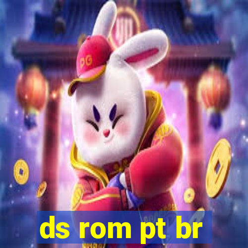 ds rom pt br