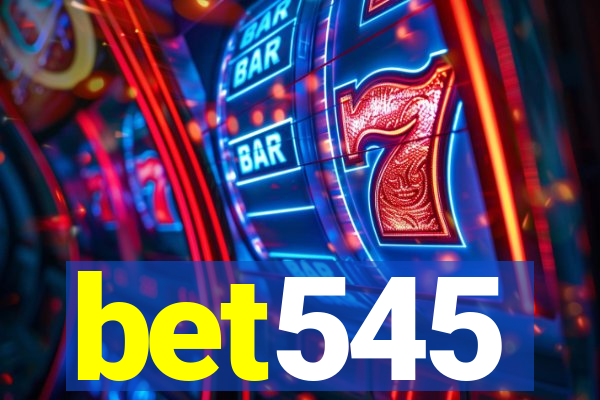 bet545