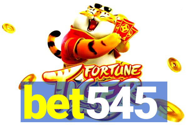 bet545