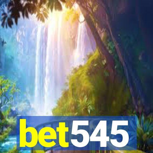 bet545