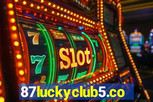 87luckyclub5.com