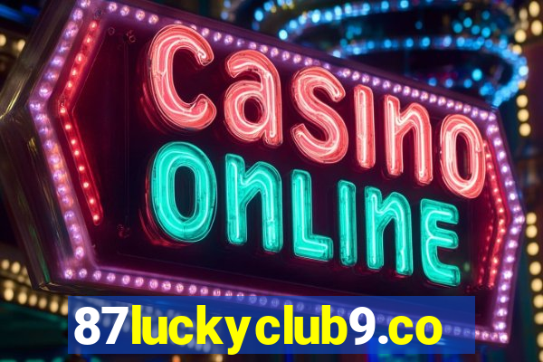 87luckyclub9.com