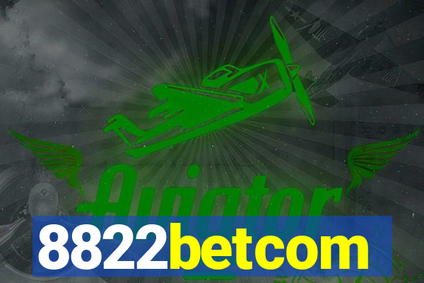 8822betcom