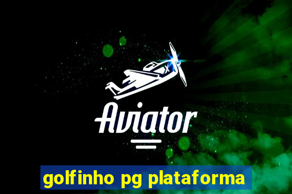 golfinho pg plataforma