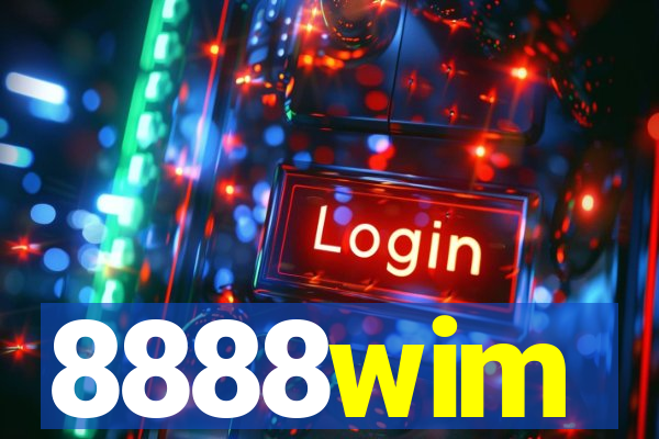 8888wim