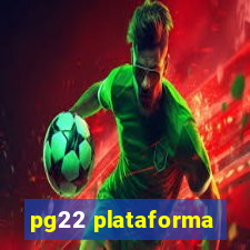 pg22 plataforma