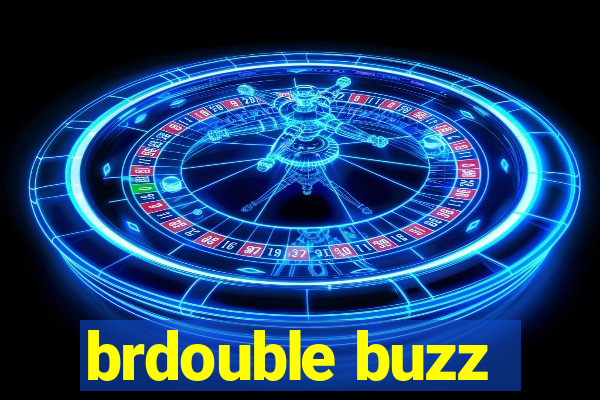 brdouble buzz