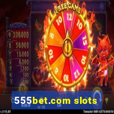 555bet.com slots