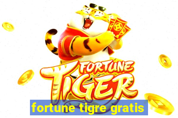 fortune tigre gratis