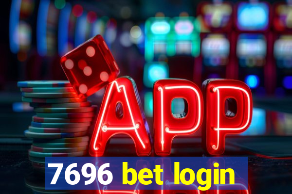 7696 bet login