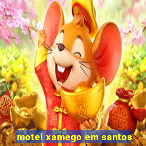 motel xamego em santos