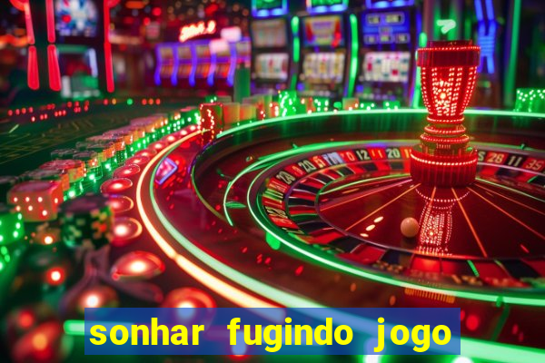 sonhar fugindo jogo do bicho