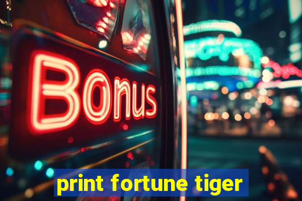 print fortune tiger