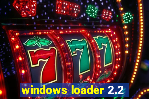 windows loader 2.2