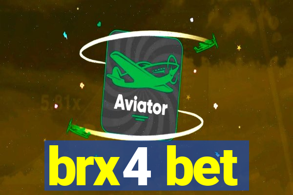 brx4 bet