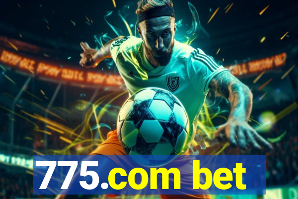 775.com bet