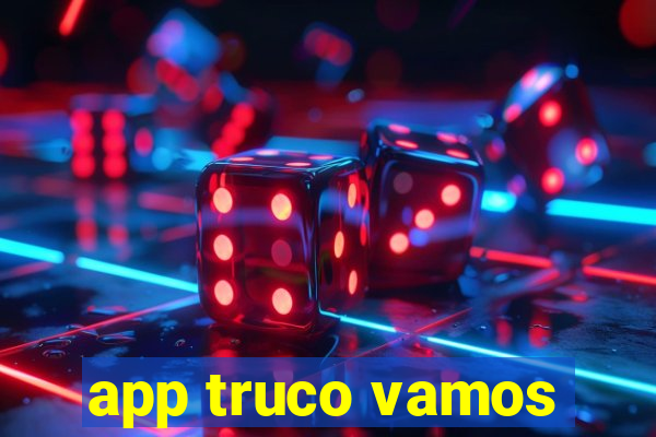 app truco vamos