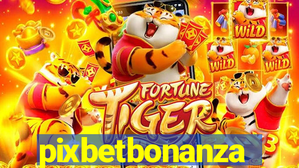 pixbetbonanza