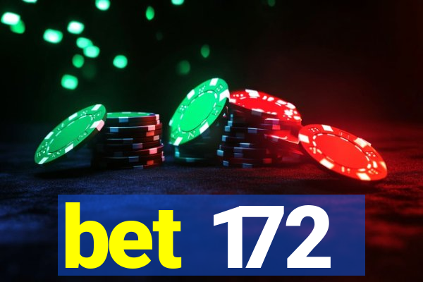 bet 172