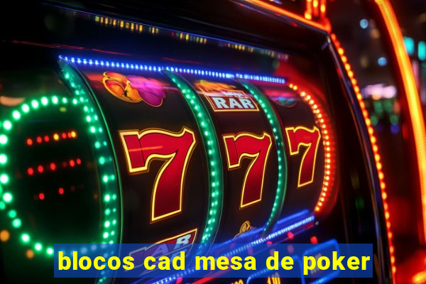 blocos cad mesa de poker